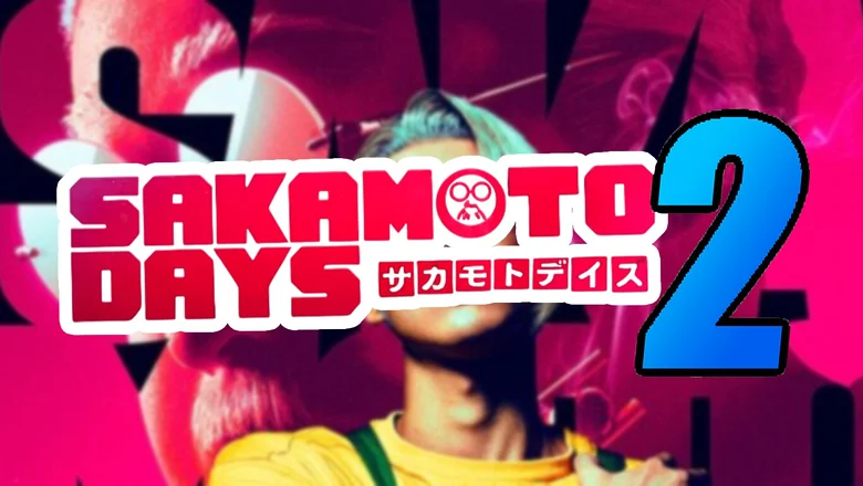 Sakamoto Days 2 secuela live-action