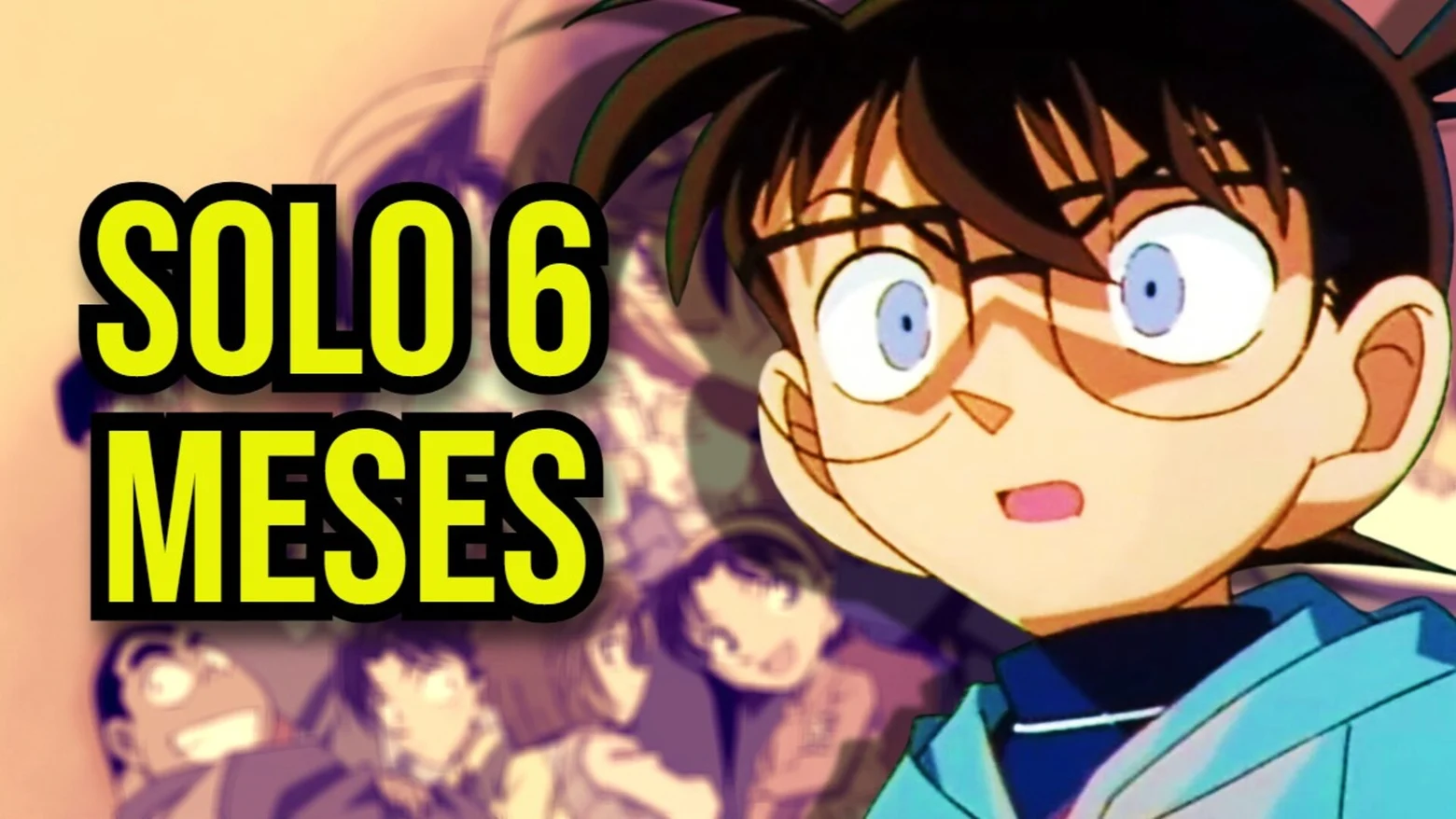detective conan solo han pasado 6 meses