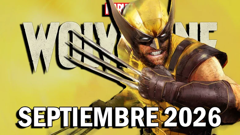 FECHA DE LANZAMIENTO MARVEL'S WOLVERINE SEPTIEMBRE 2026