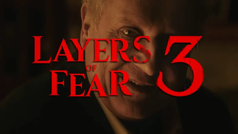 Layers of Fear 3