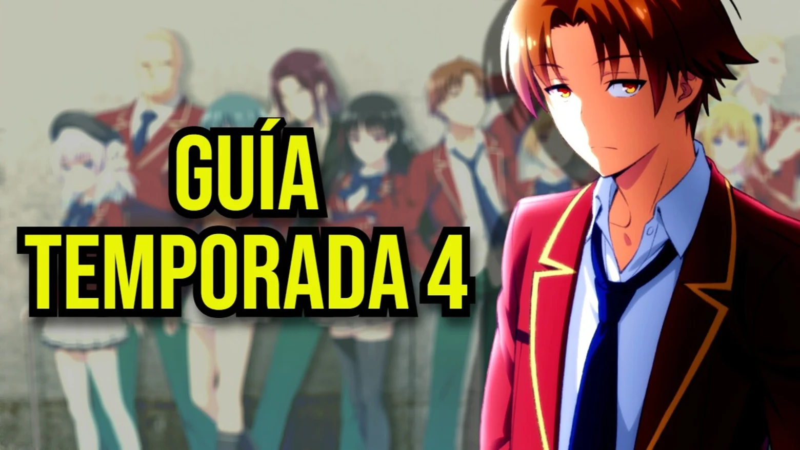 classroom of the elite guia temporada 4