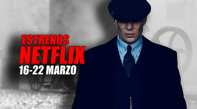 Imagen de Los 10 estrenos de Netflix esta semana (16-22 marzo) incluyen la película de 'Peaky Blinders' y más series