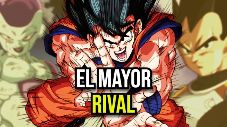 dragon ball el mayor rival de goku