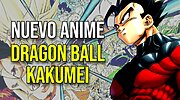 Imagen de Se acaba de anunciar un nuevo anime de Dragon Ball que lo puede cambiar todo: el fenómeno de Kakumei está a punto de dar el salto