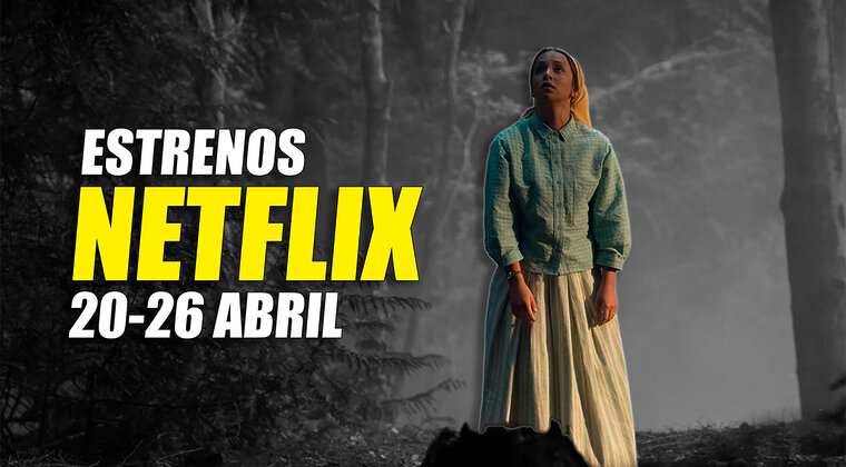 Imagen de Los 16 estrenos de Netflix de la semana (20-26 abril): series y películas que no te puedes perder