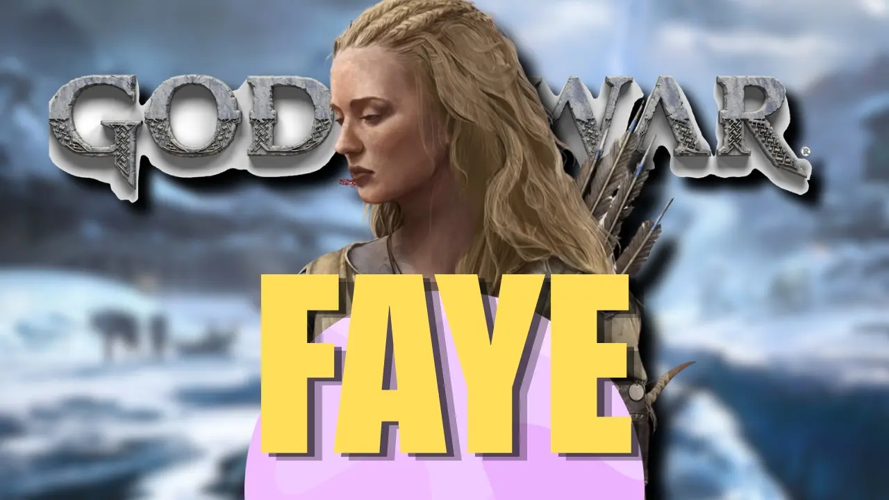 God of War, Faye