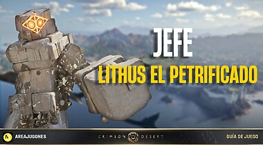 Imagen de Crimson Desert: Cómo derrotar a Lithus, el Petrificado