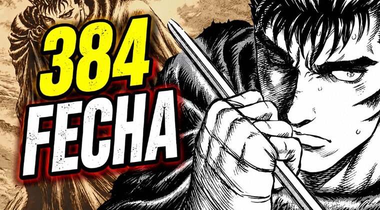 Imagen de Berserk rompe más de 8 meses de silencio con la fecha del capítulo 384 y apunta a varios capítulos seguidos