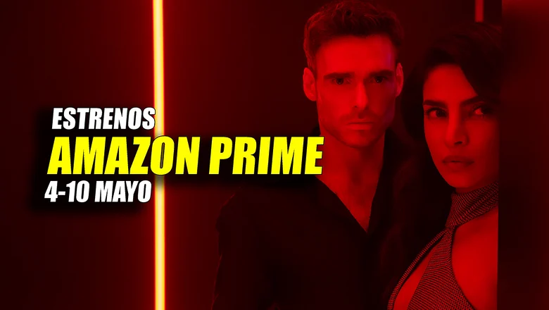 estrenos amazon prime video 4 10 mayo