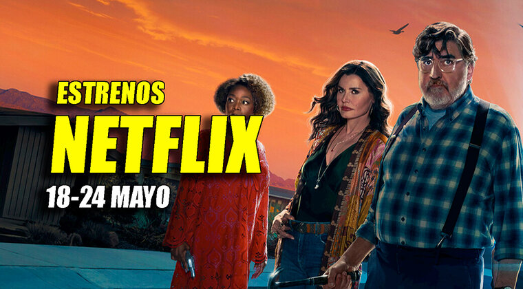 Imagen de Los 10 estrenos de Netflix de la semana (18-24 mayo 2026): lo nuevo de los creadores de 'Stranger Things'