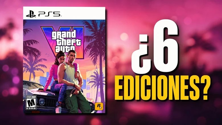 GTA VI, ediciones