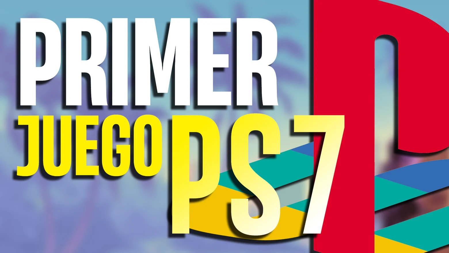 primer juego ps7