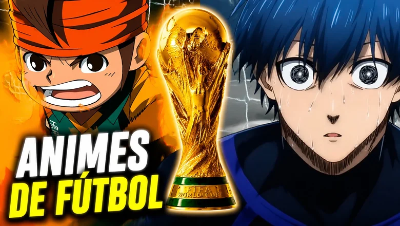 animes de futbol preparacion para el mundial