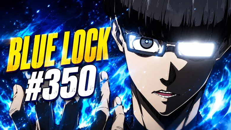Avance del capítulo 350 del manga de Blue Lock