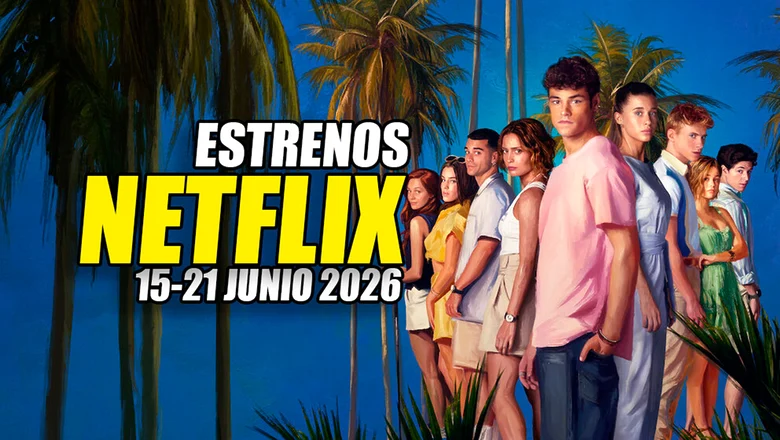 estrenos netflix 15 21 junio