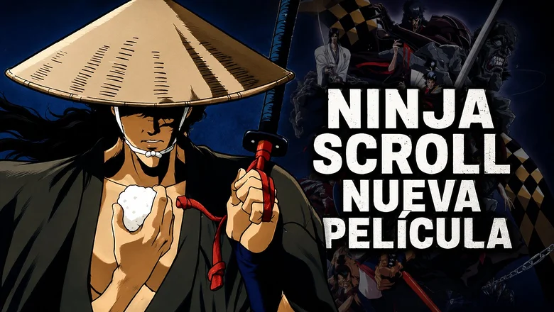 Ninja Scroll nueva pelicula