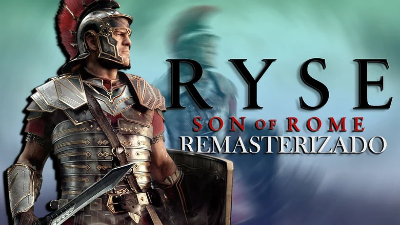 RYSE SON OF ROME REMASTERIZADO