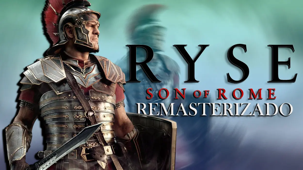 RYSE SON OF ROME REMASTERIZADO