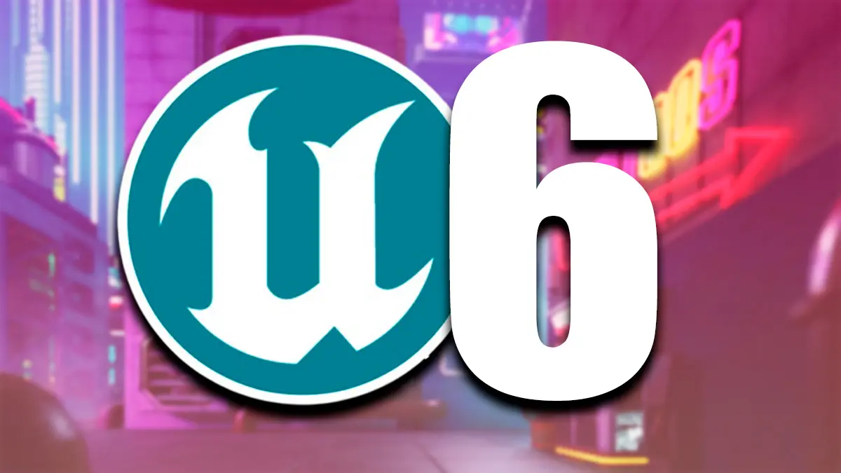 Unreal Engine 6