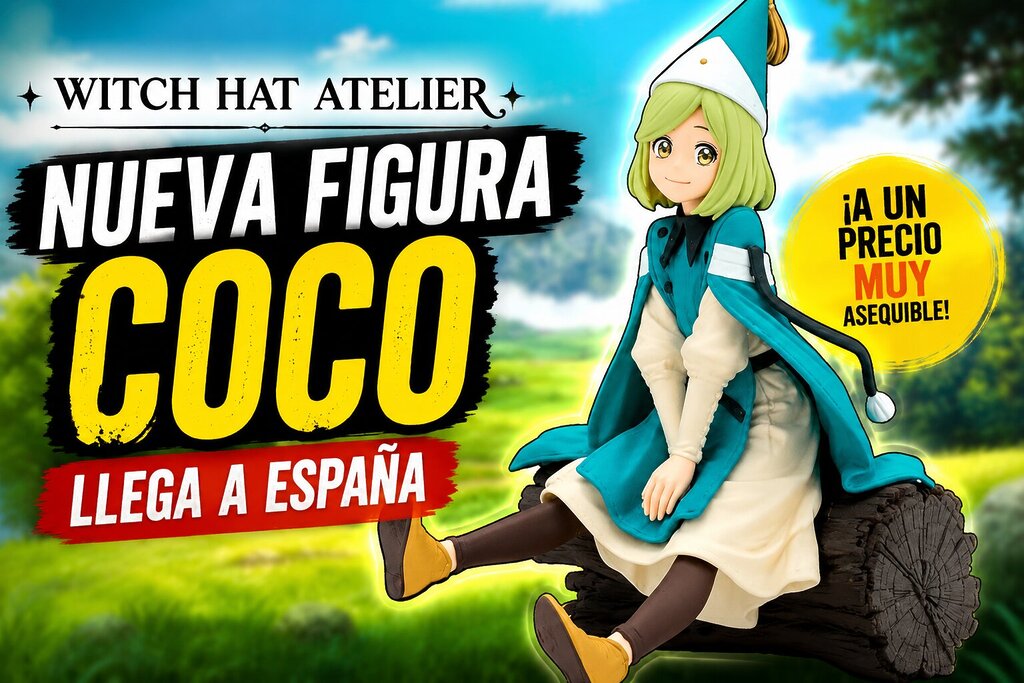 La nueva figura de Coco de Witch Hat Atelier llega a España, y su bajo precio la hace muy tentadora