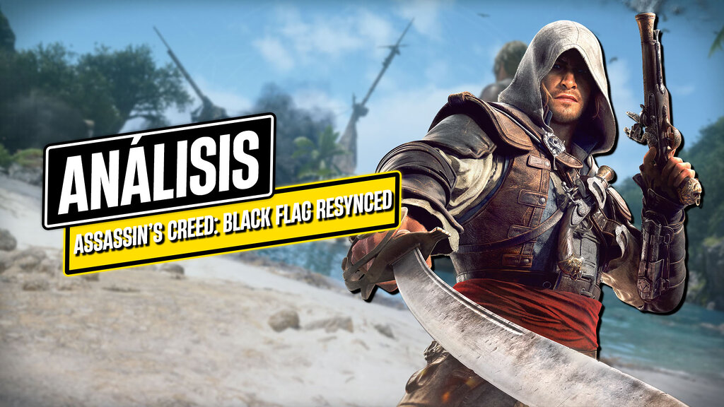 Análisis Assassin's Creed Black Flag Resynced