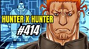 Imagen de Hunter x Hunter 414: fecha de salida del siguiente capítulo del manga y dónde leerlo online
